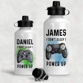 Gamer Personalised Water Bottle I Don't Sleep I Power Up - 400/600ml